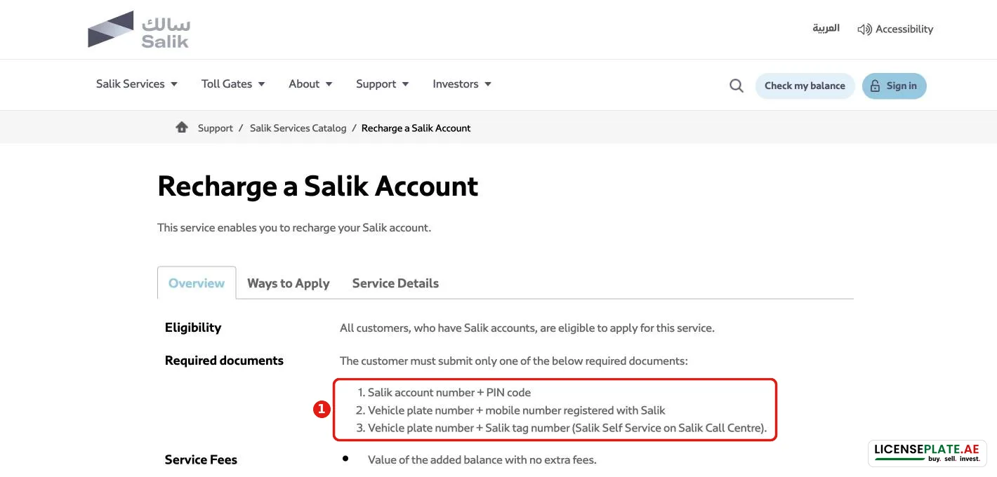 Salik service Recharge a Salik Account: account number and PIN, plate number and registered mobile, or plate number and tag number